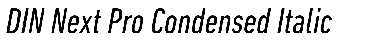 DIN Next Pro Condensed Italic